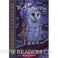 The Shattering (Guardians of Ga'hoole, Book 5)