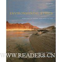  Environmental Ethics: Readings in Theory and Application