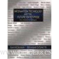 Information Technology and the Future Enterprise: New Models for Managers