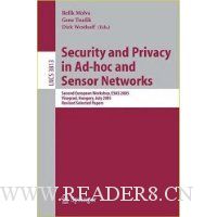  Security and Privacy in Ad-hoc and Sensor Networks: Second European Workshop, ESAS 2005, Visegrad, Hungary, July 13-14, 2005. Revised Selected Papers