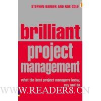  Brilliant Project Management: What the Best Project Managers Know, Say And Do