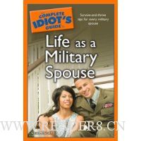  The Complete Idiot's Guide to Life as a Military Spouse