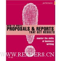  How to Write Proposals & Reports That Get Results: Master The Skills of Business Writing (Smarter Solutions)