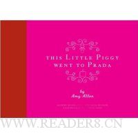 This Little Piggy Went to Prada: Nursery Rhymes for the Blanhnik Brigade