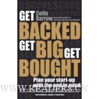  Get Backed, Get Big, Get Bought: Plan your start-up with the end in mind