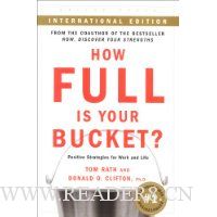  How Full Is Your Bucket: Positive Strategies for Work and Life