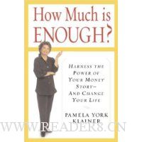 How Much Is Enough?