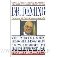  Dr. Deming: The American Who Taught the Japanese About Quality