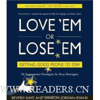  Love 'em or Lose 'em: Getting Good People to Stay (4th edition)