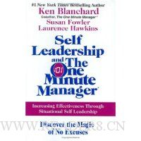  Self Leadership and the One Minute Manager: Increasing Effectiveness Through Situational Self Leadership