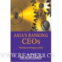  Asia's Banking CEOs: The Future of Finance in Asia
