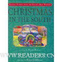  Christmas in the South: Holiday Stories from the South's Best Writers