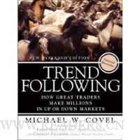  Trend Following: How Great Traders Make Millions in Up or Down Markets, New Expanded Edition