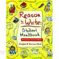  Reason to Write: Student Handbook, Elementary School Edition