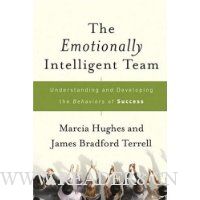  The Emotionally Intelligent Team: Understanding and Developing the Behaviors of Success
