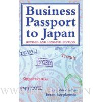 Business Passport to Japan: Revised and Updated Edition