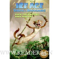 Ice Age: Dawn of the Dinosaurs: Buck the Amazing Dino Hunter!