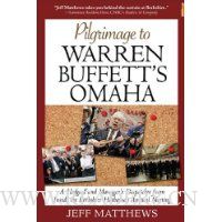  Pilgrimage to Warren Buffett's Omaha: A Hedge Fund Manager's Dispatches from Inside the Berkshire Hathaway Annual Meeting