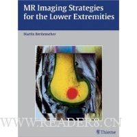 MR Imaging Strategies for the Lower Extremities