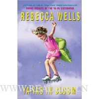 Ya-Yas in Bloom: A Novel