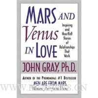  Mars and Venus in Love: Inspiring and Heartfelt Stories of Relationships That Work