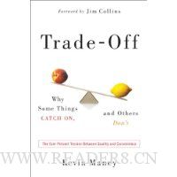 Trade-Off: Why Some Things Catch On, and Others Don't