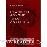  How to Get Anyone to Do Anything