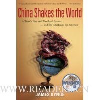 China Shakes the World: A Titan's Rise and Troubled Future -- and the Challenge for America