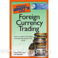The Complete Idiot's Guide to Foreign Currency Trading