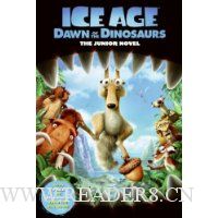  Ice Age: Dawn of the Dinosaurs: The Junior Novel