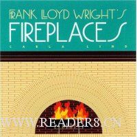  Frank Lloyd Wright's Fireplaces
