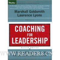  Coaching for Leadership: The Practice of Leadership Coaching from the World's Greatest Coaches