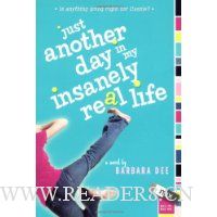  Just Another Day in My Insanely Real Life