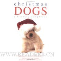  Christmas Dogs: A Literary Companion