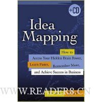  Idea Mapping: How to Access Your Hidden Brain Power, Learn Faster, Remember More, and Achieve Success in Business