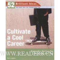 Cultivate a Cool Career (52 Brilliant Ideas): Guerrilla Tactics for Reaching the Top