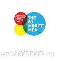 The 80 Minute MBA: Everything You'll Never Learn at Business School