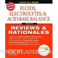  Fluids, Electrolytes & Acid-Base Balance, 2nd Edition (Prentice Hall Nursing Reviews & Rationales)