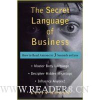 The Secret Language of Business: How to Read Anyone in 3 Seconds or Less