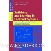 Switching and Learning in Feedback Systems: European Summer School on Multi-Agent Control, Maynooth, Ireland, September 8-10, 2003, Revised Lectures and Selected Papers
