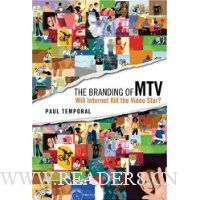  The Branding of MTV: Will Internet Kill the Video Star