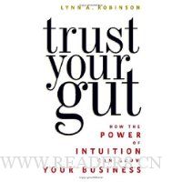 Trust Your Gut: How the Power of Intuition Can Grow Your Business