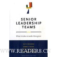  Senior Leadership Teams: What It Takes to Make Them Great (Center for Public Leadership)