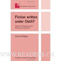 Fiction written under Oath?: Essays in Philosophy and Educational Research