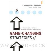 Game-Changing Strategies: How to Create New Market Space in Established Industries by Breaking the Rules