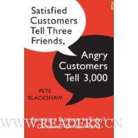 Satisfied Customers Tell Three Friends, Angry Customers Tell 3,000: Running a Business in Today's Consumer-Driven World