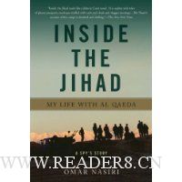  Inside the Jihad: My Life with Al Qaeda