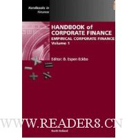 Handbook of Corporate Finance, Volume 1: Empirical Corporate Finance (Handbook of Corporate Finance)