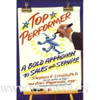 Top Performer. A Bold Approach To Sales And Service