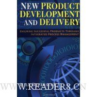 New Product Development and Delivery: Ensuring Successful Products Through Integrated Process Management